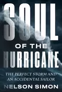 Image of soul of the hurricane the perfect storm and an accidental sailor