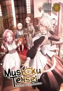 Image of Mushoku Tensei: Jobless Reincarnation (Light Novel) Vol. 18