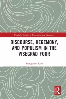 Image of Discourse, Hegemony, and Populism in the Visegrad Four