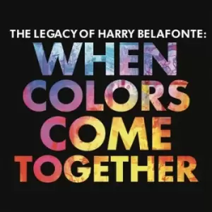 Image of When Colors Come Together The Legacy of Harry Belafonte by Harry Belafonte CD Album