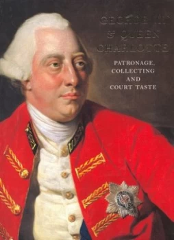 Image of George Iii and Queen Charlotte by Jane Roberts Hardback