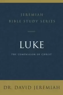 Image of Luke : The Compassion of Christ