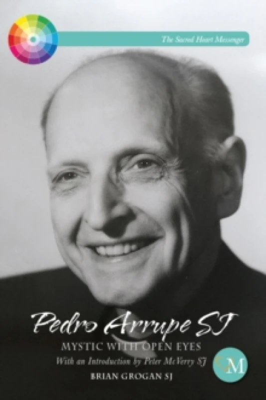 Image of Pedro Arrupe SJ : Mystic with Open Eyes Pamphlet