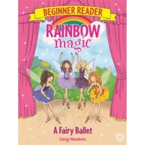 Image of Rainbow Magic Beginner Reader: A Fairy Ballet : Book 7