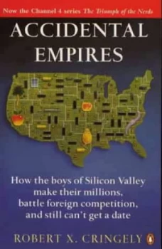 Image of Accidental Empires by Robert X Cringely Paperback