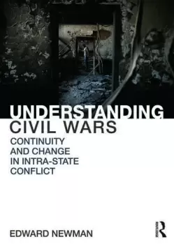 Image of Understanding Civil WarsContinuity and change in intrastate conflict