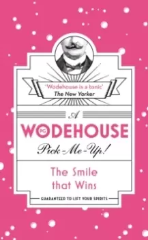 Image of The Smile that Wins : (Wodehouse Pick-Me-Up)