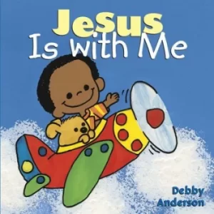 Image of Jesus is with me by Debby Anderson