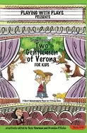 Image of shakespeares two gentlemen of verona for kids 3 short melodramatic plays fo