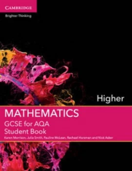 Image of Gcse Mathematics for Aqa. Higher Student Book by Karen Morrison Paperback