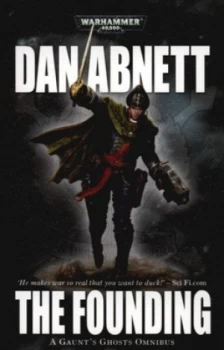 Image of The Founding by Dan Abnett and Dan Abnett and Dan Abnett and Dan Abnett Paperback