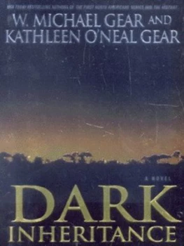 Image of Dark Inheritance by W. Michael Gear and Kathleen Oneal Gear Hardback