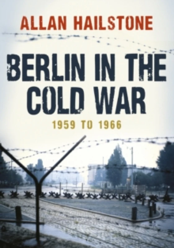 Image of Berlin in the Cold War : 1959 to 1966 Paperback / softback