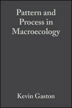 Image of Pattern and Process in Macroecology by Kevin Gaston Book