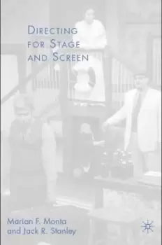 Image of Directing for Stage and Screen by J. Stanley