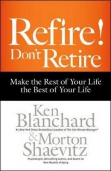 Image of Refire by Ken Blanchard Hardback