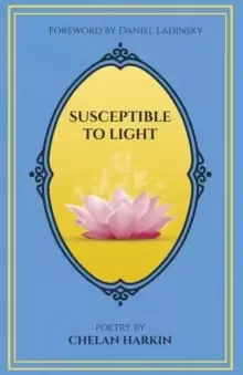 Image of Susceptible to Light : Poetry by Chelan Harkin