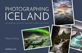 Image of photographing iceland an insiders guide to the most iconic locations