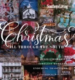 Image of southern living christmas all through the south joyful memories timeless mo