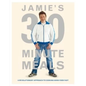 Image of Jamie's 30-Minute Meals by Jamie Oliver (Hardback, 2010)