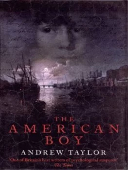 Image of The American Boy by Andrew Taylor Hardback