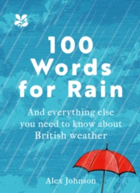Image of 100 Words for Rain. Hardback. By Alex Johnson Books