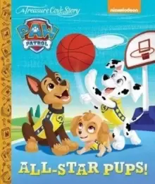 Image of A Treasure Cove Story - Paw Patrol - All Star Pups!