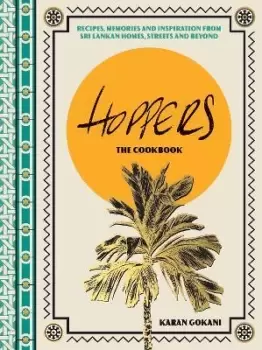 Image of Hoppers: The Cookbook by Karan Gokani