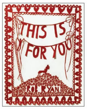 Image of This Is for You by Rob Ryan Hardback