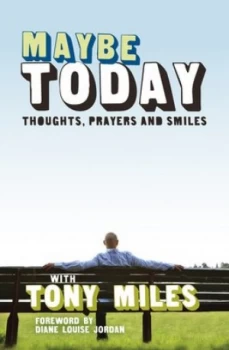 Image of Maybe Today by Tony Miles Book