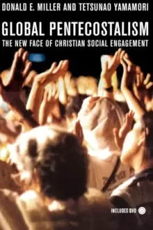 Image of Global Pentecostalism : The New Face of Christian Social Engagement