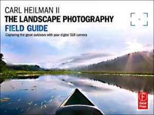Image of The Landscape Photography Field Guide by Carl Heilman Ii Book