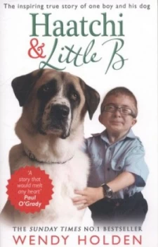 Image of Haatchi and Little B by Wendy Holden Paperback