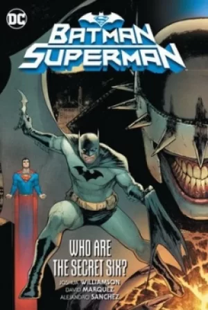 Image of Who are the secret six? by Joshua Williamson