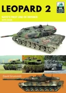 Image of Leopard 2 : NATO's First Line of Defence, 1979-2020