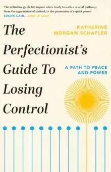Image of The Perfectionist's Guide to Losing Control