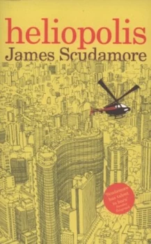 Image of Heliopolis by James Scudamore Paperback