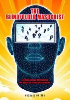 Image of Blindfolded Masochist by Michael Baxter Paperback