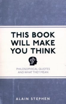 Image of This Book Will Make You Think by Alain Stephen Paperback