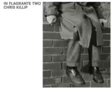 Image of Chris Killip : In Flagrante Two