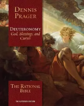 Image of The Rational Bible: Deuteronomy by Dennis Prager
