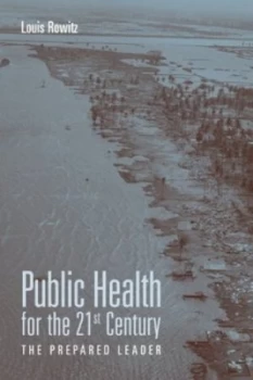 Image of Public Health for the 21st Century by Louis Rowitz Paperback