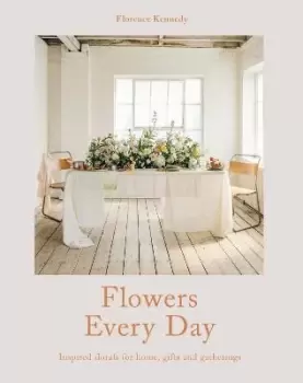 Image of Flowers Every Day by Florence Kennedy