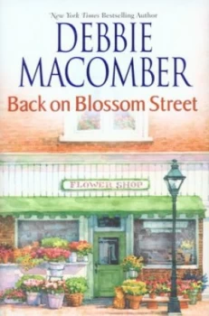 Image of Back on Blossom Street by Debbie Macomber Hardback