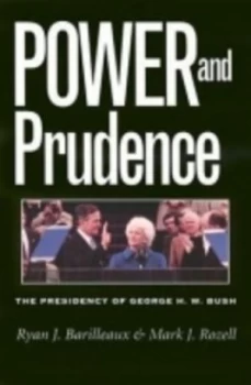 Image of Power and Prudence by Ryan J. Barilleaux Hardback