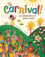 Image of to carnival a celebration in st lucia
