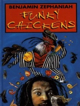 Image of Funky Chickens by Benjamin Zephaniah and Point Hardback