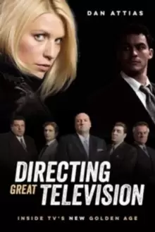 Image of Directing Great Television : Inside TV's New Golden Age