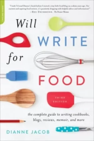 Image of Will write for food by Dianne Jacob