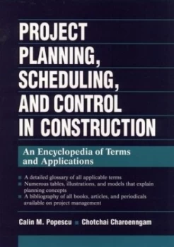 Image of Project Planning Scheduling and Control in Construction by Calin M. Popescu Hardback